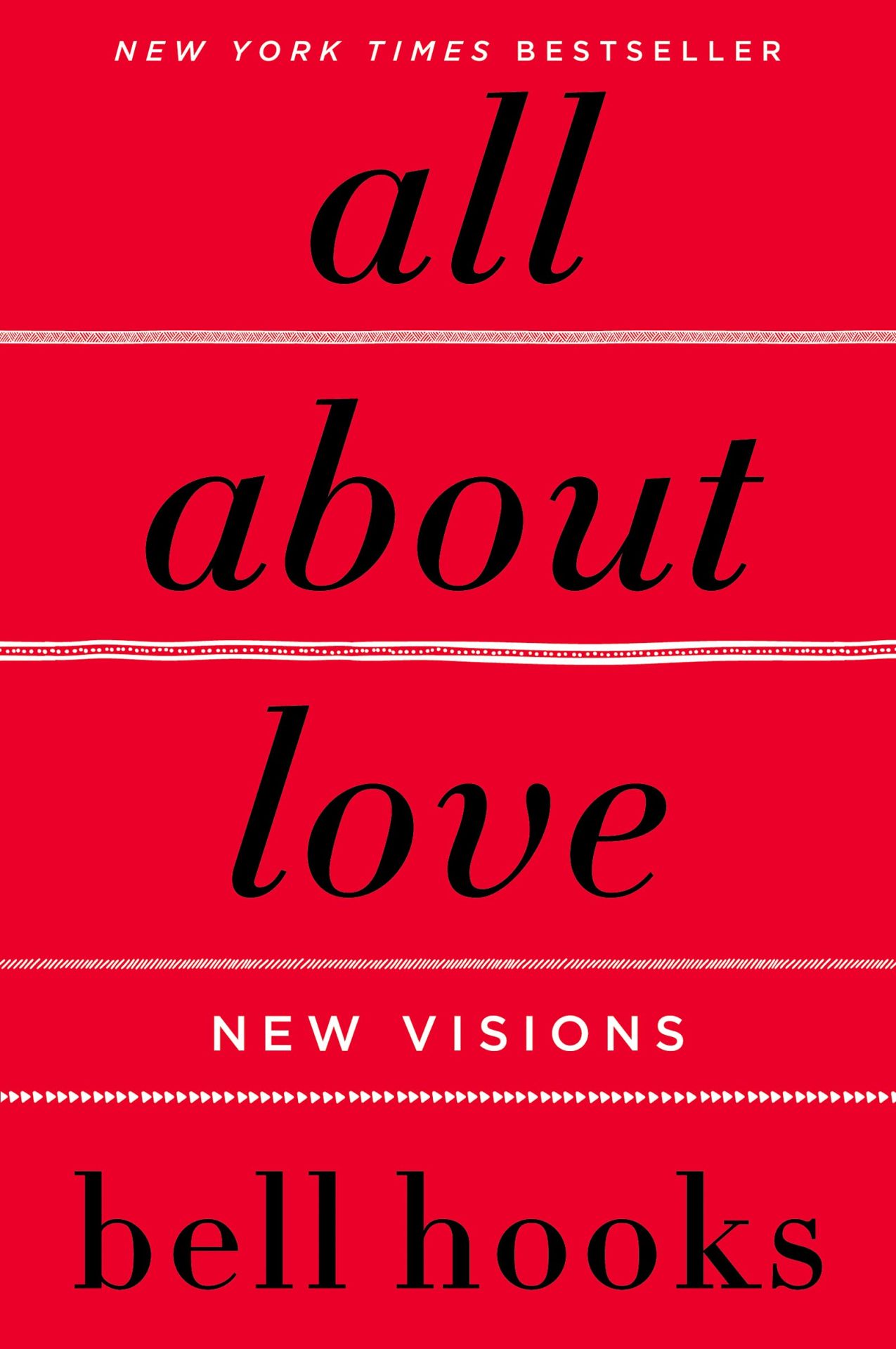 All About Love- New Visions Bell Hooks