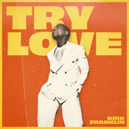 Kirk Franklin -Try Love single cover art