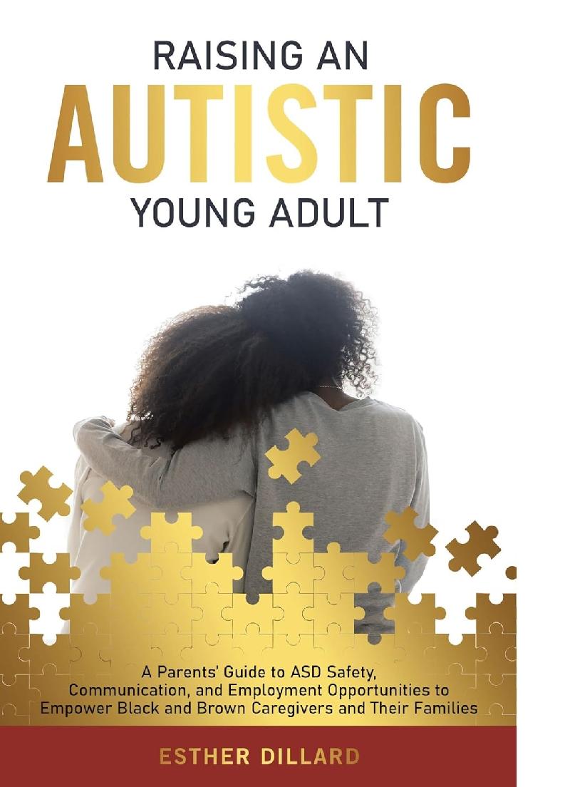 Esther Dillard - Raising An Autistic Young Adult - book cover