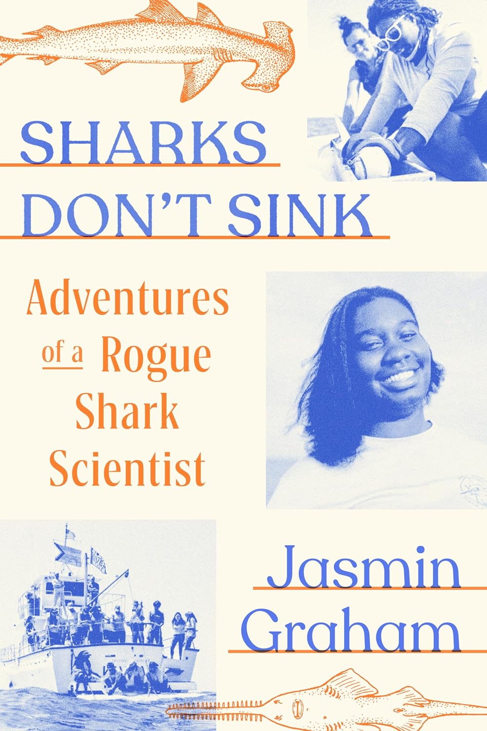 Sharks Don't Sink- Adventures of a Rogue Shark Scientist